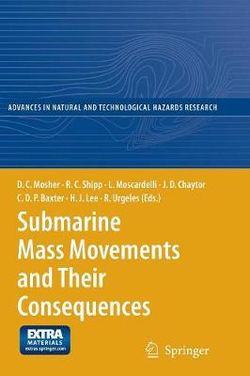 Submarine Mass Movements and Their Consequences Submarine Mass Movements and Their Consequences
