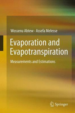 Evaporation and Evapotranspiration Evaporation and Evapotranspiration