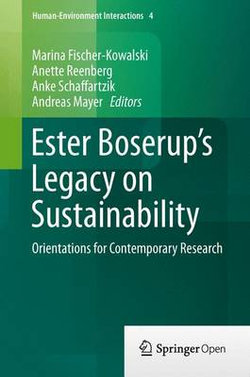 Ester Boserup's Legacy on Sustainability Ester Boserup's Legacy on Sustainability