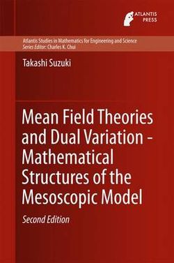 Mean Field Theories and Dual Variation Mean Field Theories and Dual Variation