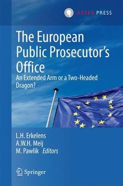 The European Public Prosecutor's Office The European Public Prosecutor's Office