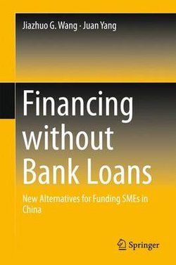 Financing without Bank Loans Financing without Bank Loans