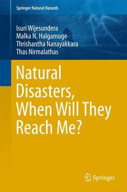 Natural Disasters, When Will They Reach Me? Natural Disasters, When Will They Reach Me?