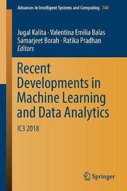 Recent Developments in Machine Learning and Data Analytics Recent Developments in Machine Learning and Data Analytics