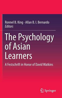 The Psychology of Asian Learners The Psychology of Asian Learners