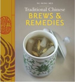 Traditional Chinese Brews & Remedies Traditional Chinese Brews & Remedies