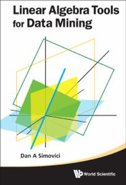 Linear Algebra Tools For Data Mining Linear Algebra Tools For Data Mining