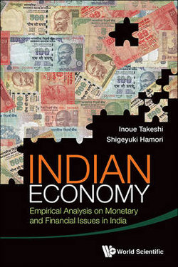 Indian Economy: Empirical Analysis On Monetary And Financial Issues In India Indian Economy: Empirical Analysis On Monetary And Financial Issues In India