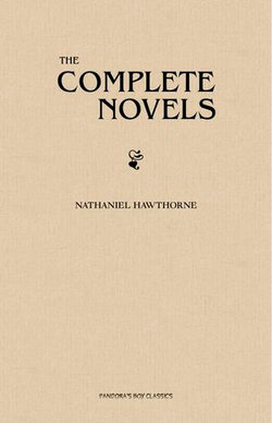 The Complete Novels of Nathaniel Hawthorne The Complete Novels of Nathaniel Hawthorne