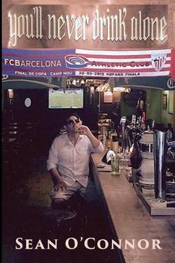 You'll Never Drink Alone You'll Never Drink Alone