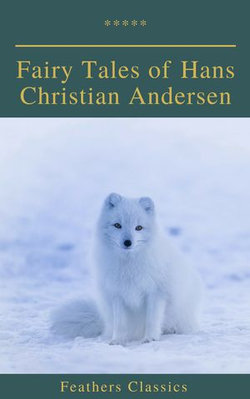 Fairy Tales of Hans Christian Andersen (Feathers Classics) Fairy Tales of Hans Christian Andersen (Feathers Classics)