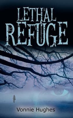 Lethal Refuge Lethal Refuge