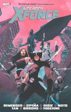 Uncanny X-Force by Rick Remender Omnibus Uncanny X-Force by Rick Remender Omnibus