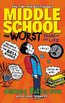 Middle School: The Worst Years of My Life Middle School: The Worst Years of My Life
