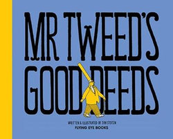Mr Tweed's Good Deeds Mr Tweed's Good Deeds