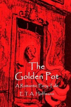 The Golden Pot The Golden Pot