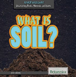 What Is Soil? What Is Soil?